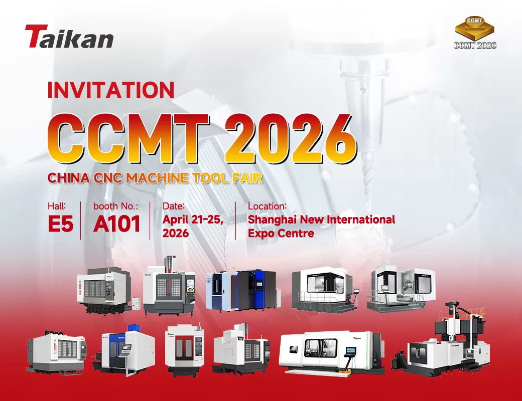 Invito: Taikan a CCMT 2026 – Fiera cinese delle macchine utensili CNC